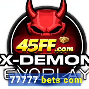 77777 bets com